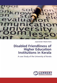 Disabled Friendliness of Higher Education Institutions in Kerala - Asha, Jayanandan Vilasini