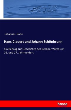 Hans Clauert und Johann Schönbrunn - Bolte, Johannes