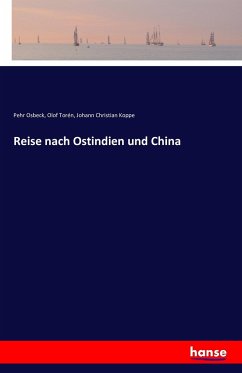 Reise nach Ostindien und China - Osbeck, Pehr;Torén, Olof;Koppe, Johann Christian