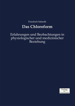 Das Chloroform - Sabarth, Friedrich