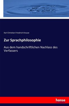 Zur Sprachphilosophie - Krause, Karl Christian Friedrich;Wünsche, August