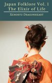 Japan Folklore Vol. 1 The Elixir of Life (eBook, ePUB)