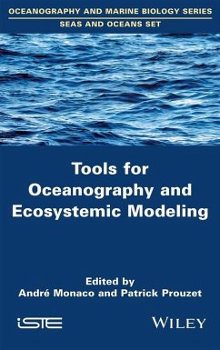 Tools for Oceanography and Ecosystemic Modeling (eBook, ePUB) - Monaco, Andre; Prouzet, Patrick