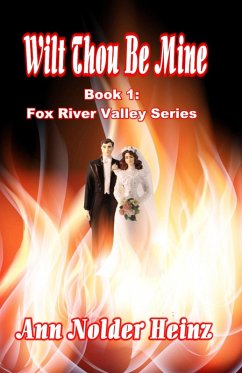 Cover Wilt Thou Be Mine (Fox River Valley Series, #1) (eBook, ePUB)