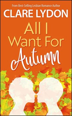 All I Want For Autumn (All I Want Series, #5) (eBook, ePUB) - Lydon, Clare