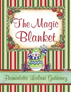 The Magic Blanket - Gutierrez, Bernadette Leilani