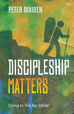 Discipleship Matters - Maiden, Peter (Author)