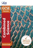 Letts GCSE Revision Success - New 2016 Curriculum - GCSE Combined Science: Revision Guide