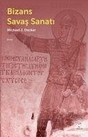 Bizans Savas Sanati - J. Decker, Michael