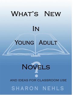 What's New In Young Adult Novels 2010 - Nehls, Sharon