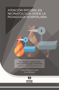 Atención integral en pediatría desde la pedagogía hospitalaria - Perapoch López, Josep