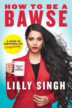 How to Be a Bawse - Singh, Lilly