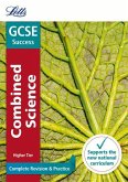 Letts GCSE Revision Success - New 2016 Curriculum - GCSE Combined Science Higher: Complete Revision & Practice