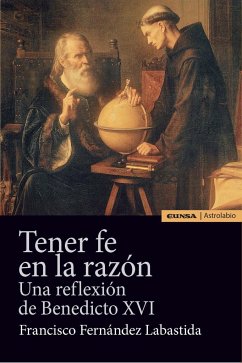 Tener fe en la razón - Fernández Labastida, Francisco