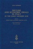 Decline and Economic Ideals in Italy in the early modern age. (eBook, PDF)