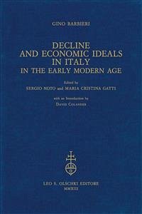 Decline and Economic Ideals in Italy in the early modern age. (eBook, PDF) - 0; Barbieri, Gino; Noto (curat./edit.), Sergio