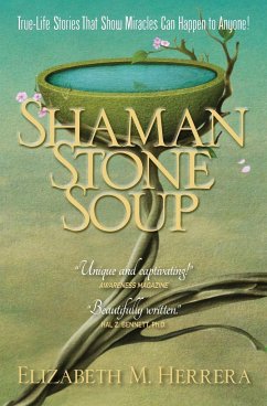 Shaman Stone Soup - Herrera, Elizabeth M.