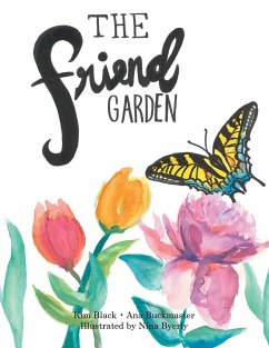 The Friend Garden - Black, Kim L; Buckmaster, Ana