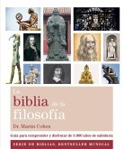 La Biblia de la filosofía : guía para comprender y disfrutar de 3000 años de sabiduría