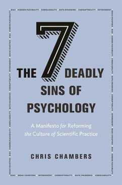 The Seven Deadly Sins of Psychology - Chambers, Chris