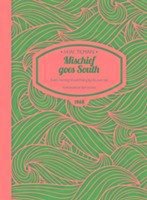 Mischief Goes South Paperback - Tilman, Major H. W., CBE, DSO, MC, Bar