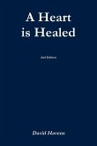 A Heart is Healed, 2nd Edition