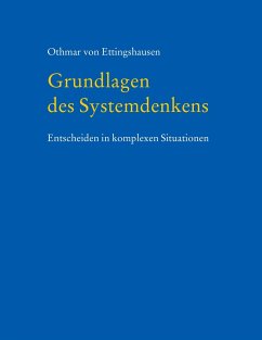 Grundlagen des Systemdenkens - Ettingshausen, Othmar von