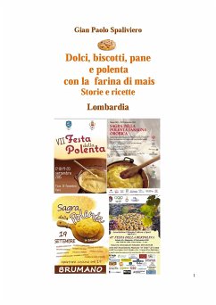 Dolci, biscotti, pane e polenta con la farina di mais - Storie e ricette - Lombardia (fixed-layout eBook, ePUB) - Paolo Spaliviero, Gian