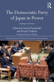 The Democratic Party of Japan in Power: Challenges and Failures