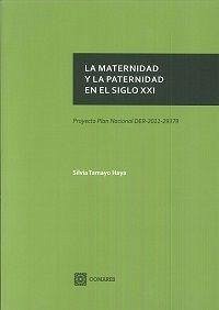 Cover La maternidad y la paternidad en el siglo XXI