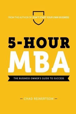 5-Hour MBA: The Business Owner's Guide To Success - Reinertson, Chad