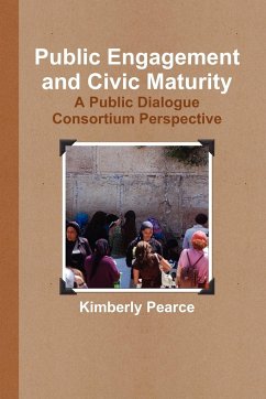 Public Engagement and Civic Maturity - Pearce, Kimberly