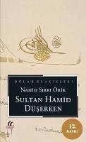 Sultan Hamid Düserken - Sirri Örik, Nahid
