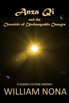 Anza Qi: The Chronicle of Unchangeable Changes - Nona, William