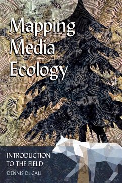 Mapping Media Ecology - Cali, Dennis D.