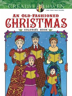 Creative Haven an Old-Fashioned Christmas Coloring Book - Menten, Ted