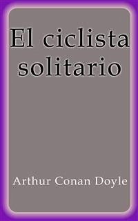 Cover El ciclista solitario (eBook, ePUB)