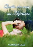 Quello che non mi aspettavo (eBook, ePUB)