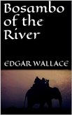 Bosambo of the River (eBook, ePUB)