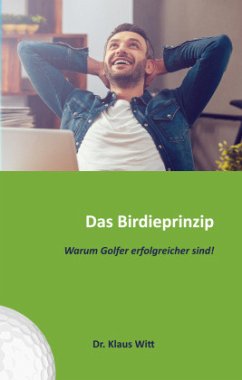 Das Birdieprinzip - Witt, Klaus