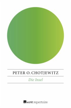 Die Insel - Chotjewitz, Peter O.