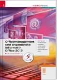 Officemanagement und angewandte Informatik III HLW Office 2013, m. Übungs-CD-ROM