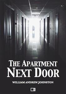 The apartment next door (eBook, ePUB) - Andrew Johnston, William