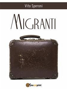 Migranti (eBook, ePUB) - Speroni, Vito