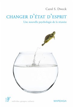 Changer d'état d'esprit (eBook, ePUB) - S. Dweck, Carol