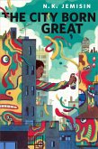 The City Born Great (eBook, ePUB)