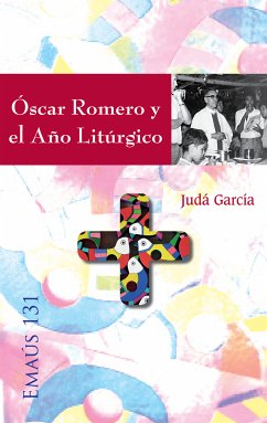 Óscar Romero y el Año Litúrgico (eBook, ePUB) - García Avilés, Judá José David