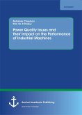 Power Quality Issues and their Impact on the Performance of Industrial Machines (eBook, PDF)