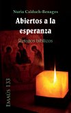 Abiertos a la esperanza. Retazos bíblicos (eBook, ePUB)