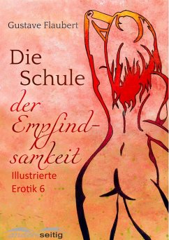 Die Schule der Empfindsamkeit (eBook, ePUB) - Flaubert, Gustave